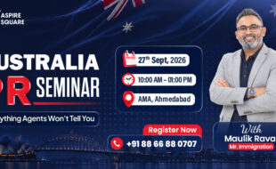 Join Aspire Square's Australia PR Seminar on 27th Sept 2026 at AMA, Ahmedabad. Hear everything agents won't tell you - from Mr. Immigration Maulik Raval. Register free!
